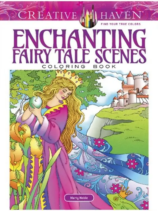 Dover Publications Creative Haven Enchanting Fairy Tale Sce