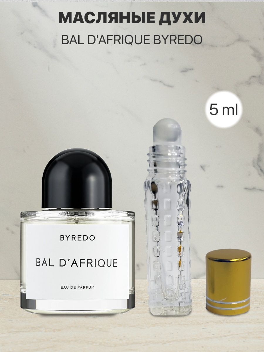 Духи Byredo Blanche. Byredo oud Immortel. Bal d'Afrique духи. Духи Bal d'Afrique оригинал.